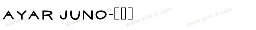 Ayar Juno字体转换